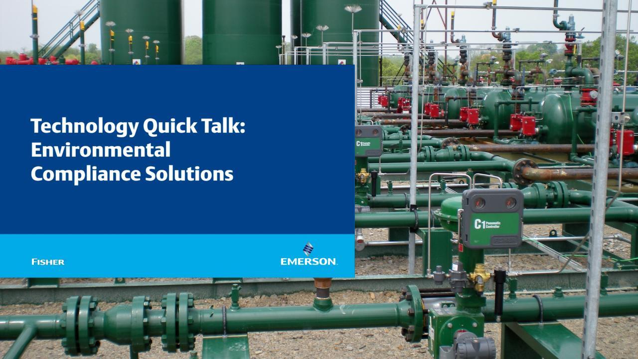 Webinar: Fisher Technology Quick Talk - Environmental Compliance Solutions