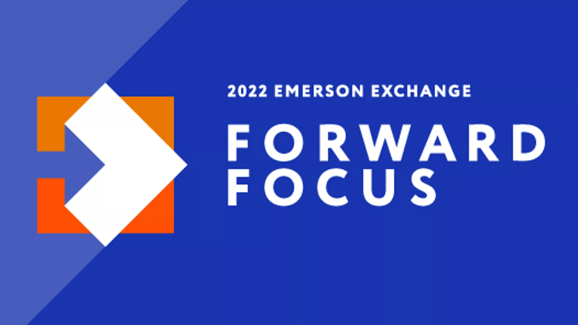 Emerson Exchange Forward Focus 2022 theme graphic.